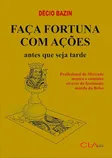 Capa de Faça Fortuna com Ações, Antes que seja Tarde